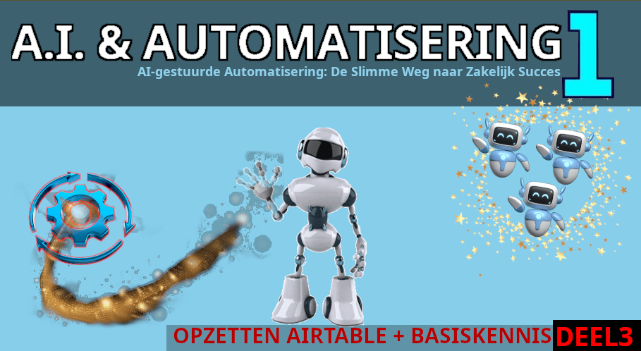 A.I. & Automatisering 1 – Deel 3, Opzetten Airtable en basiskennis